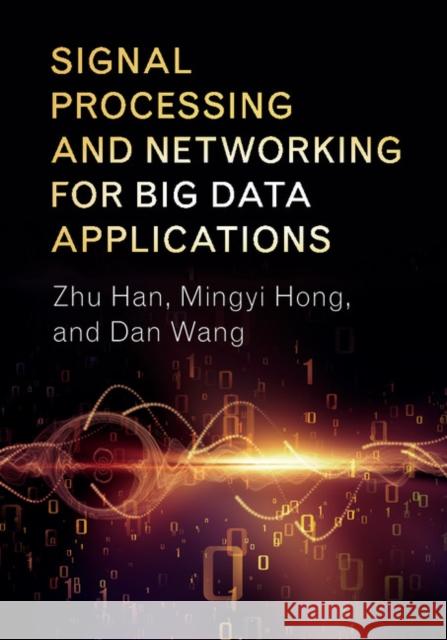 Signal Processing and Networking for Big Data Applications  9781107124387  - książka