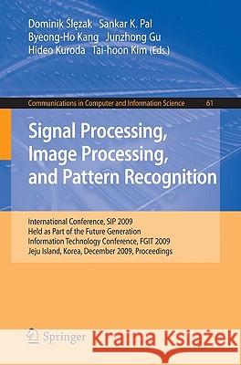 Signal Processing, Image Processing and Pattern Recognition, Slezak, Dominik 9783642105456 Springer - książka