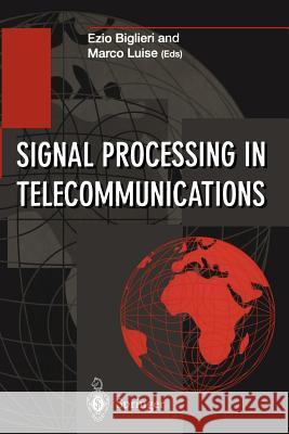 Signal Processing in Telecommunications: Proceedings of the 7th International Thyrrhenian Workshop on Digital Communications Viareggio, Italy, Septemb Biglieri, Ezio 9783540760191 Springer - książka