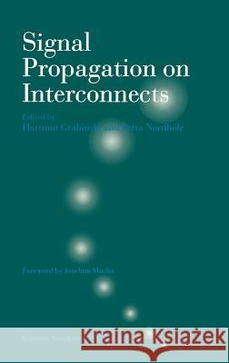 Signal Propagation on Interconnects Petra Nordholz Hartmut Grabinski Hartmut Grabinski 9780792382751 Kluwer Academic Publishers - książka