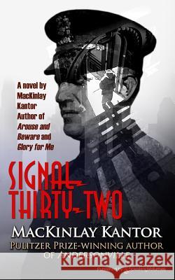 Signal Thirty-Two MacKinlay Kantor 9781628156133 Speaking Volumes, LLC - książka