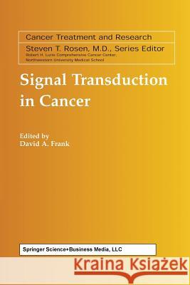 Signal Transduction in Cancer David A. Frank 9781475778212 Springer - książka