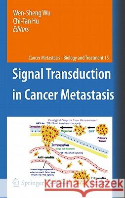 Signal Transduction in Cancer Metastasis Wen-Sheng Wu Chi-Tan Hu 9789048195213 Not Avail - książka