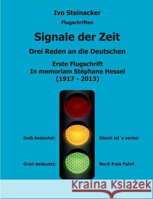 Signale der Zeit - Flugschrift 1: Drei Reden an die Deutschen Steinacker, Ivo 9783732207732 Books on Demand - książka