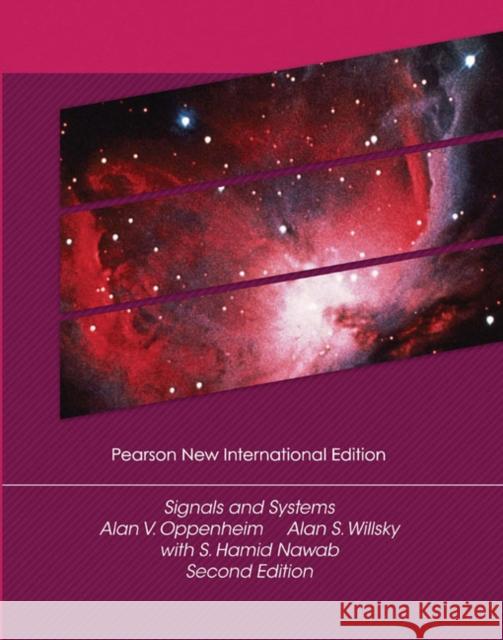 Signals and Systems: Pearson New International Edition S. Nawab 9781292025902 Pearson Education Limited - książka
