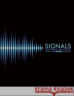 Signals: Continuous and Discrete Iyad Obeid 9781621319986 Cognella - książka