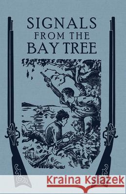 Signals From the Bay Tree REV Henry S Spalding 9781936639557 St. Augustine Academy Press - książka
