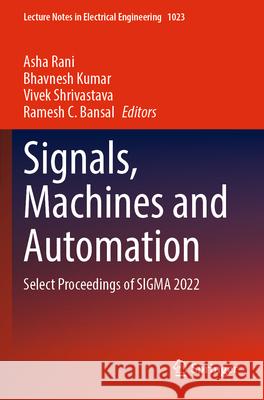 Signals, Machines and Automation  9789819909711 Springer Nature Singapore - książka