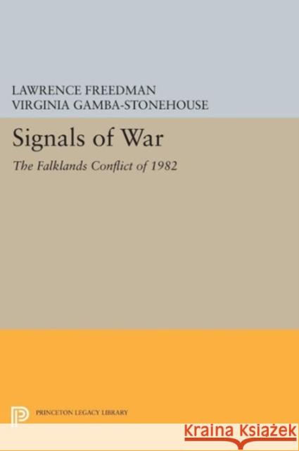 Signals of War: The Falklands Conflict of 1982 Freedman, L 9780691607603 John Wiley & Sons - książka