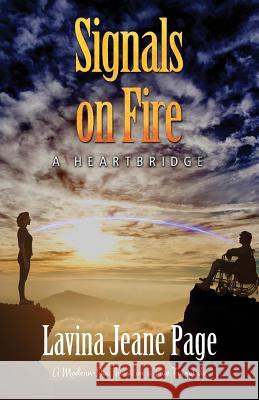 Signals on Fire: A Heartbridge Lavina Jeane Page 9781721223473 Createspace Independent Publishing Platform - książka