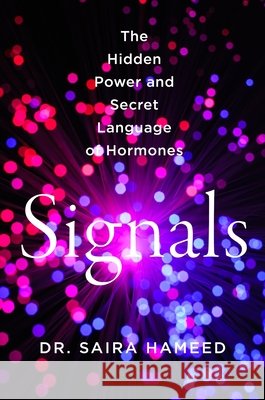 Signals: The Inside Story of Our Hormones Saira Hameed 9780063397033 Harper - książka