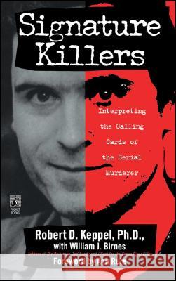 Signature Killers Robert D. Keppel William J. Birnes 9781416585794 Pocket Books - książka