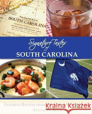 Signature Tastes of South Carolina: Favorite Recipes of our Local Restaurants Siler, Steven W. 9781506022581 Createspace - książka