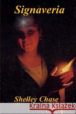 Signaveria Shelley Chase 9781492233855 Createspace - książka