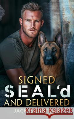 Signed SEAL'd and Delivered: Romance, danger, and a K9 you’ll never forget Jack Silkstone 9781036703875 Vinci Books Ltd. - książka