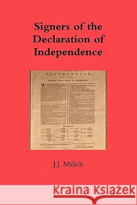 Signers of the Declaration of Independence J.J. Milich 9781257021499 Lulu.com - książka