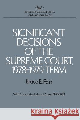 Significant Decisions of the Supreme Court, 1978-1979 Term Bruce E. Fein 9780844733876 Rowman & Littlefield Publishers - książka