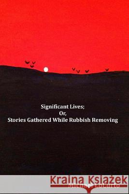 Significant Lives Michael Locurto 9781475078947 Createspace - książka