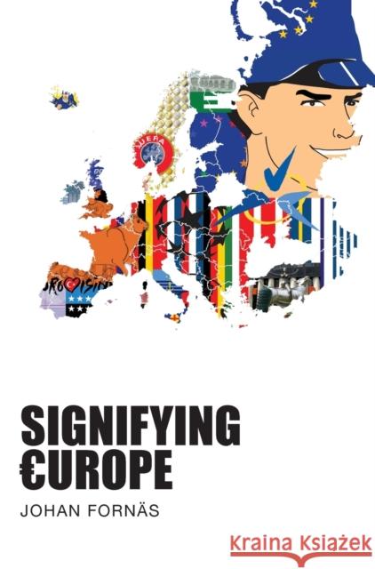 Signifying Europe Fornas, Johan 9781841504803  - książka