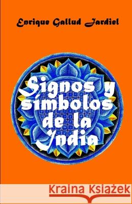 Signos y símbolos de la India Gallud Jardiel, Enrique 9781793907684 Independently Published - książka