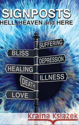 Signposts: Hell, Heaven and Here Tina Blackwell 9781989535080 Star House Publishing - książka