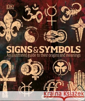 Signs & Symbols: An illustrated guide to their origins and meanings Miranda Bruce-Mitford 9780241387047 Dorling Kindersley Ltd - książka