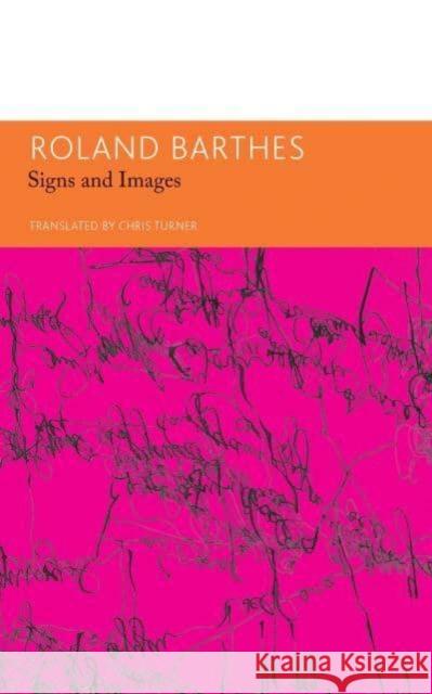 Signs and Images Roland Barthes 9781803092744 Seagull Books London Ltd - książka