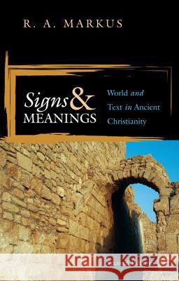 Signs and Meanings R. A. Markus 9781610974004 Wipf & Stock Publishers - książka