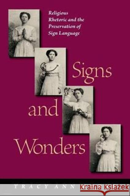 Signs and Wonders Tracy Ann Morse 9781563686016 Gallaudet University Press,U.S. - książka