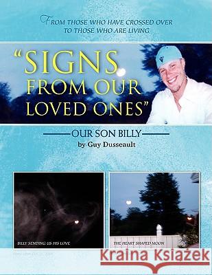 Signs from Our Loved Ones Guy Dusseault 9781425733926  - książka