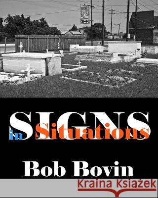 Signs in Situations: Photographs for a Smile Bob Bovin 9789197800532 Bovin Design Handelsbolag - książka