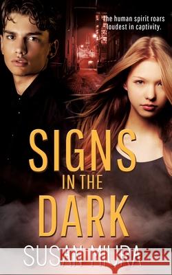 Signs in the Dark Susan Miura 9781734150766 Vinspire Publishing - książka