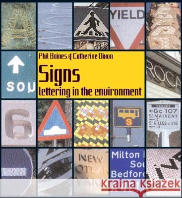 Signs: Lettering in the Environment Phil Baines Catherine Dixon 9781856693370 Harper Design - książka
