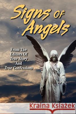 Signs of Angels Editors of True Story and True Confessio 9781518652516 Createspace - książka