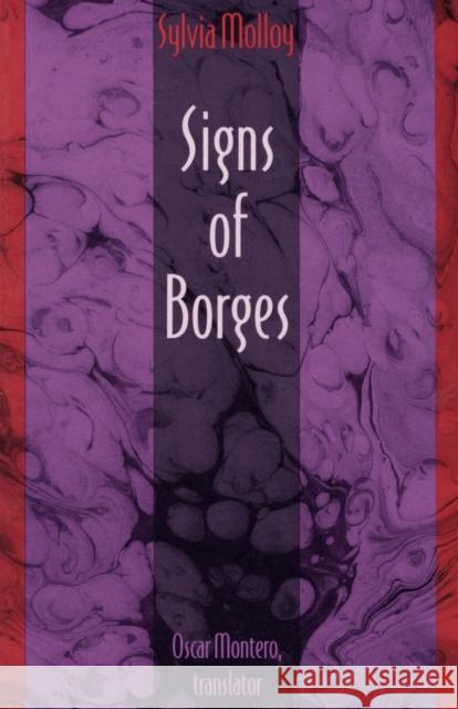 Signs of Borges Sylvia Molloy Oscar Montero 9780822314202 Duke University Press - książka