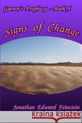 Signs of Change Jonathan Edward Feinstein 9781365188121 Lulu.com - książka