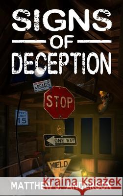 Signs Of Deception Matthew J. Anderson 9781087988009 Matthew J. Anderson - książka