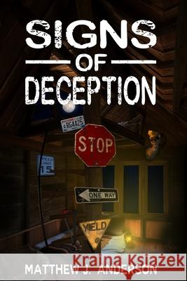 Signs Of Deception Matthew J. Anderson 9781087994451 Matthew J. Anderson - książka