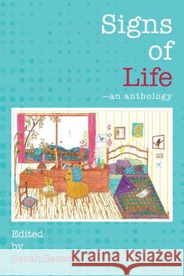 Signs of Life: An anthology Sarah Sasson 9781922542540 Moshpit Publishing - książka