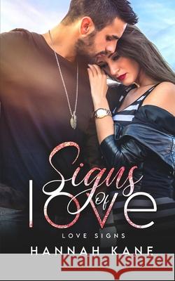 Signs of Love Hannah Kane 9781645635512 Blushing Books Publications - książka