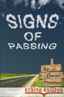 Signs of Passing Owen Thomas 9780692494318 Otf Literary - książka