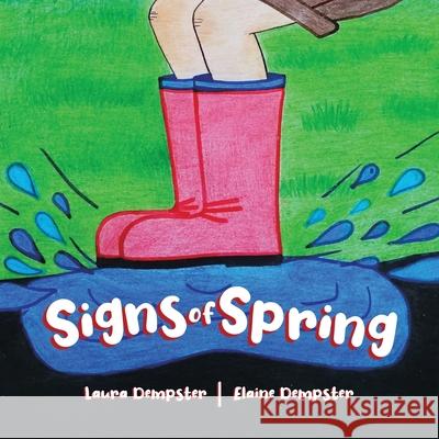 Signs of Spring Laura Dempster, Elaine Dempster 9780228862482 Tellwell Talent - książka