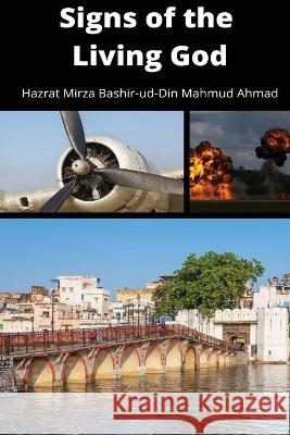 Signs of the Living God Hazrat Mi Bashir-Ud-Din Mahmud Ahmad 9781848809147 Islam International Publications - książka