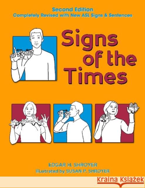 Signs of the Times Edgar H. Shroyer Susan P. Shroyer 9781563684463 Gallaudet University Press - książka