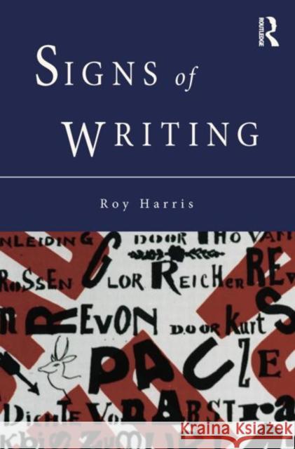 Signs of Writing Professor Roy Harris Roy Harris 9780415756327 Routledge - książka