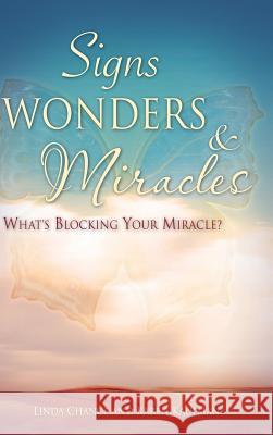 Signs, Wonders & Miracles Linda Chance, Karen Kaufman 9781602668027 Xulon Press - książka