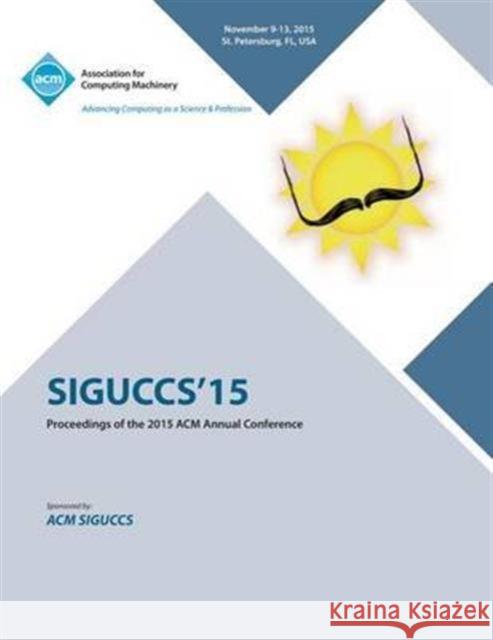 Siguccs 15 Siguccs Conference Committee 9781450341073 ACM - książka