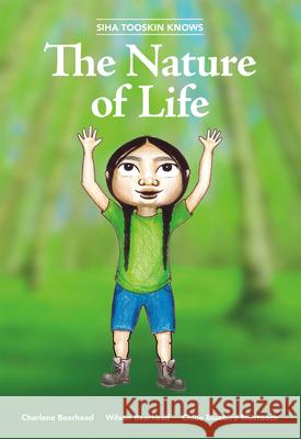 Siha Tooskin Knows the Nature of Life Charlene Bearhead Wilson Bearhead 9781553798439 Highwater Press - książka