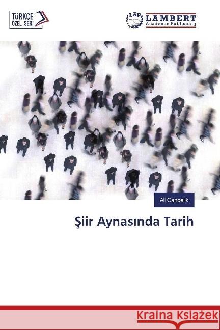 Siir Aynas nda Tarih Cançelik, Ali 9783659979040 LAP Lambert Academic Publishing - książka