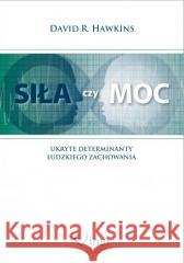 Siła czy moc w.4 David R. Hawkins 9788365400505 Virgo - książka